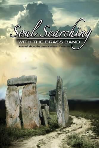 Cover image for Soul Searching with the Brass Band: A novel about the ones who watch over us