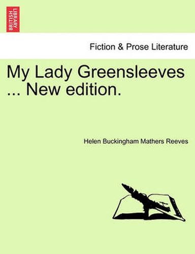 Cover image for My Lady Greensleeves ... New Edition.