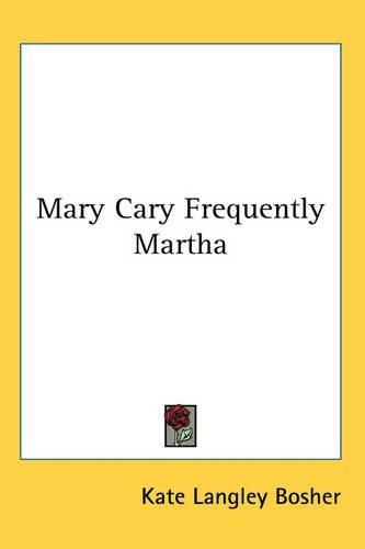 Cover image for Mary Cary Frequently Martha