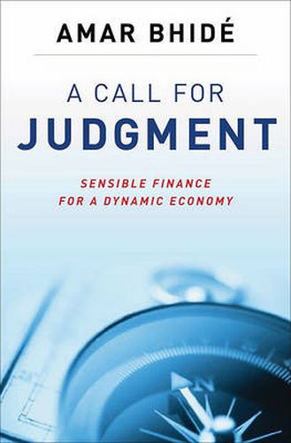 Cover image for A Call for Judgment: Sensible Finance for a Dynamic Economy