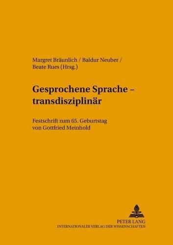 Cover image for Gesprochene Sprache - Transdisziplinaer: Festschrift Zum 65. Geburtstag Von Gottfried Meinhold