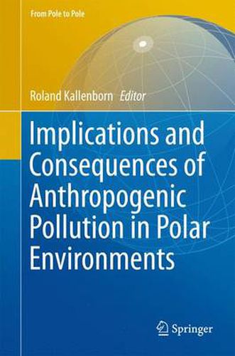 Cover image for Implications and Consequences of Anthropogenic Pollution in Polar Environments