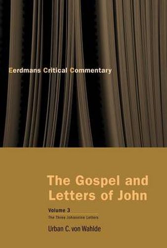 Cover image for The Gospel and Letters of John: Commentary on the Three Johannine Letters