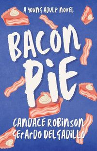 Cover image for Bacon Pie