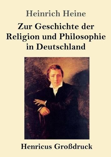 Cover image for Zur Geschichte der Religion und Philosophie in Deutschland (Grossdruck)