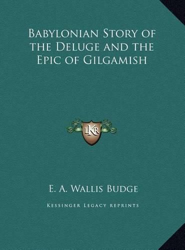 Cover image for Babylonian Story of the Deluge and the Epic of Gilgamish