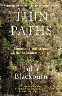 Cover image for Thin Paths: Journeys in and Around an Italian Mountain Village