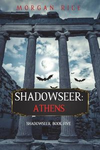 Cover image for Shadowseer: Athens (Shadowseer, Book Five)