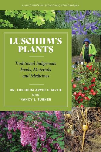 Luschiim's Plants: Traditional Indigenous Foods, Materials and Medicines