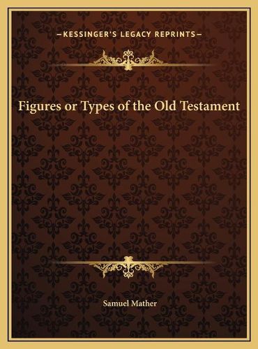 Figures or Types of the Old Testament