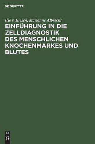 Cover image for Einfuhrung in die Zelldiagnostik des menschlichen Knochenmarkes und Blutes