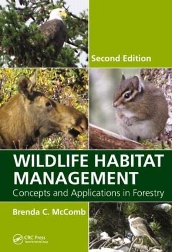 Cover image for Wildlife Habitat Management: Concepts and Applications in Forestry, Second Edition