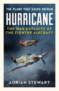 Cover image for Hurricane: The Plane That Saved Britain