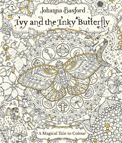 Ivy and the Inky Butterfly: A Magical Tale to Colour