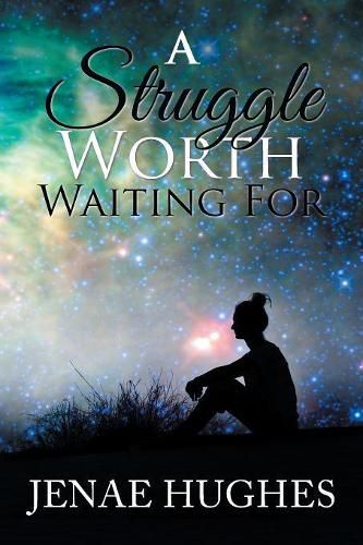 Cover image for A Struggle Worth Waiting For