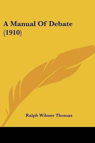 A Manual of Debate (1910)