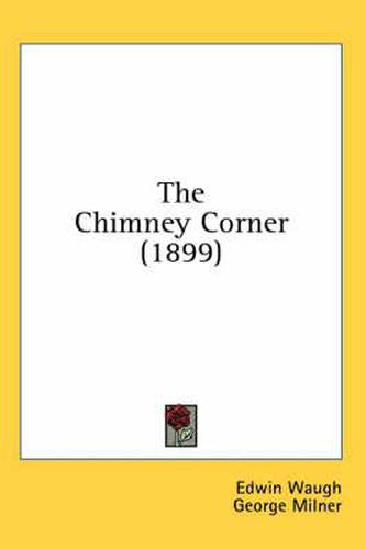 Cover image for The Chimney Corner (1899)