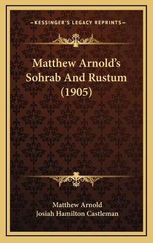 Cover image for Matthew Arnold's Sohrab and Rustum (1905)