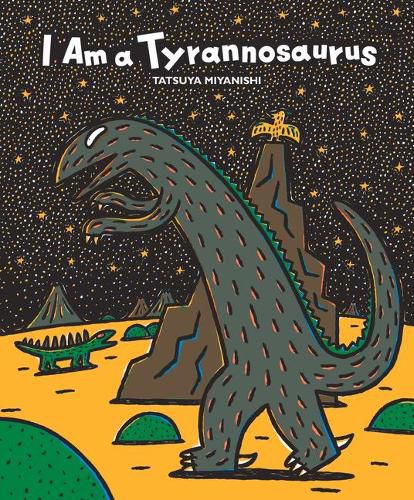 Cover image for I Am a Tyrannosaurus