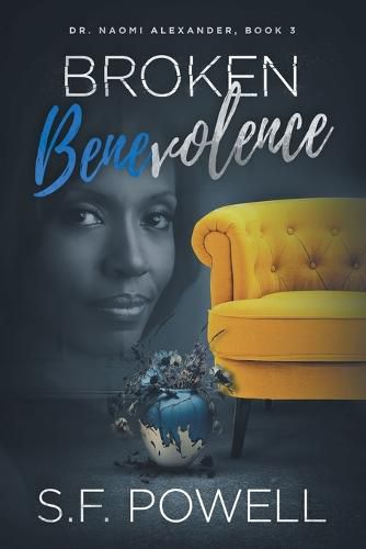 Cover image for Broken Benevolence: Book Three featuring Dr. Naomi Alexander