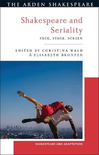 Cover image for Shakespeare and Seriality