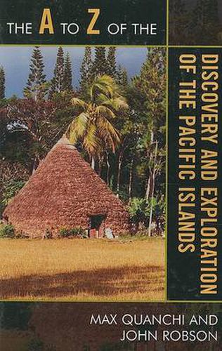 Cover image for The A to Z of the Discovery and Exploration of the Pacific Islands