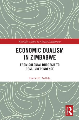 Cover image for Economic Dualism in Zimbabwe: From Colonial Rhodesia to Post-Independence