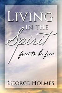 Cover image for Living in the Spirit