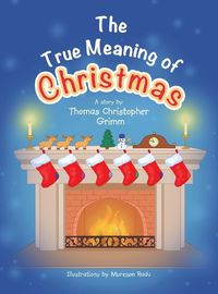 Cover image for The True Meaning of Christmas