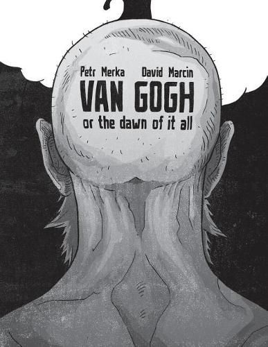 Cover image for Van Gogh or The Dawn of It All