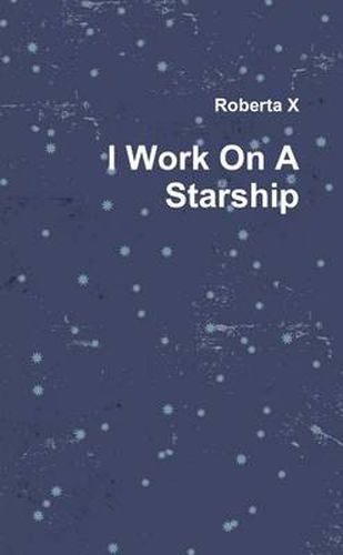Cover image for I Work On A Starship