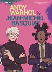 Cover image for Team Up: Andy Warhol & Jean Michel Basquiat
