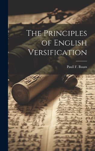 Cover image for The Principles of English Versification