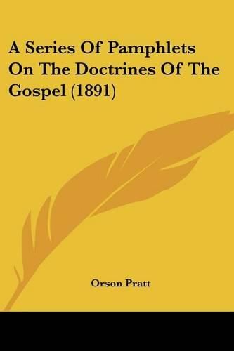 A Series of Pamphlets on the Doctrines of the Gospel (1891)