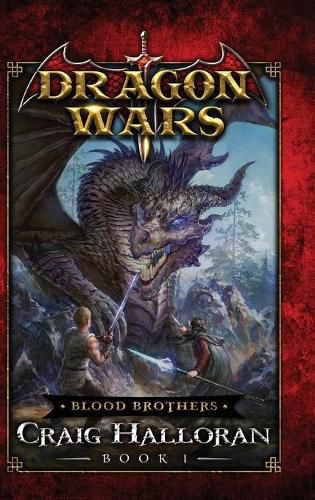 Cover image for Blood Brothers: Dragons Wars - Book 1