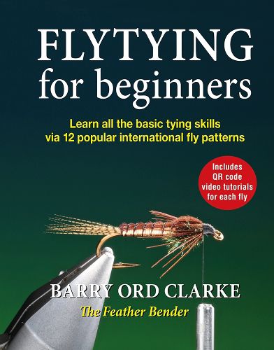 Cover image for Flytying for beginners: Learn all the basic tying skills via 12 popular international fly patterns