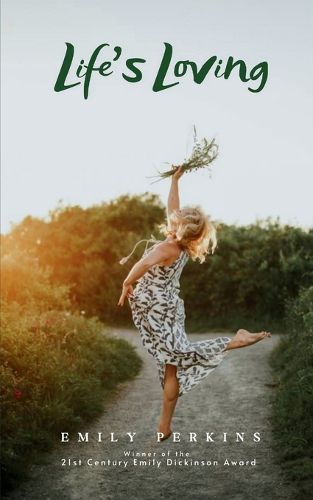 Cover image for Life's Loving - A Book of Poems About How Life Loved Me Into Being