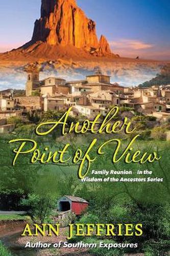 Cover image for Another Point of View: Family Reunion--The Wisdom of the Ancestors