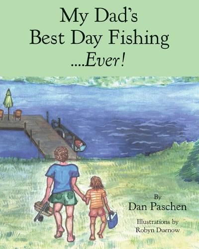 Cover image for My Dad's Best Day Fishing....Ever!