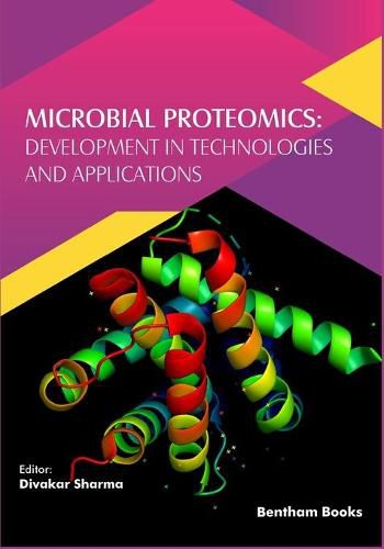 Cover image for Microbial Proteomics: Development in Technologies and Applications