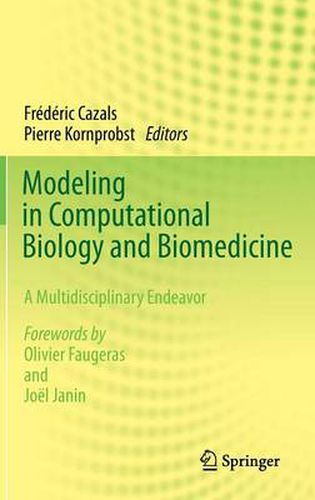 Modeling in Computational Biology and Biomedicine: A Multidisciplinary Endeavor