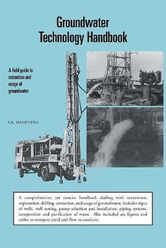 Cover image for Groundwater Technology Handbook: A field guide to extraction and usage of groundwater