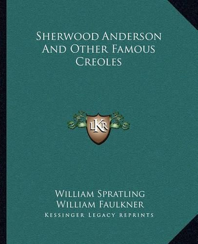 Sherwood Anderson and Other Famous Creoles