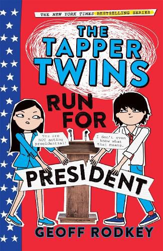 The Tapper Twins Run for President: Book 3