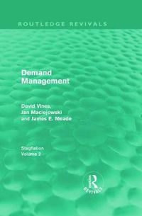 Cover image for Demand Management (Routledge Revivals): Stagflation - Volume 2