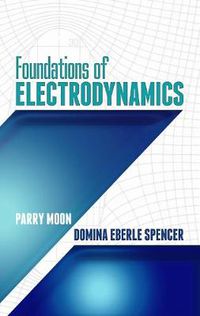 Cover image for Foundations of Electrodynamics