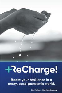 Cover image for ReCharge!: Boost your resilience in a crazy, post-pandemic world