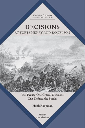 Cover image for Decisions at Forts Henry and Donelson