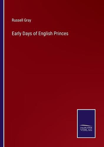 Cover image for Early Days of English Princes