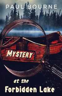 Cover image for The Mystery at the Forbidden Lake